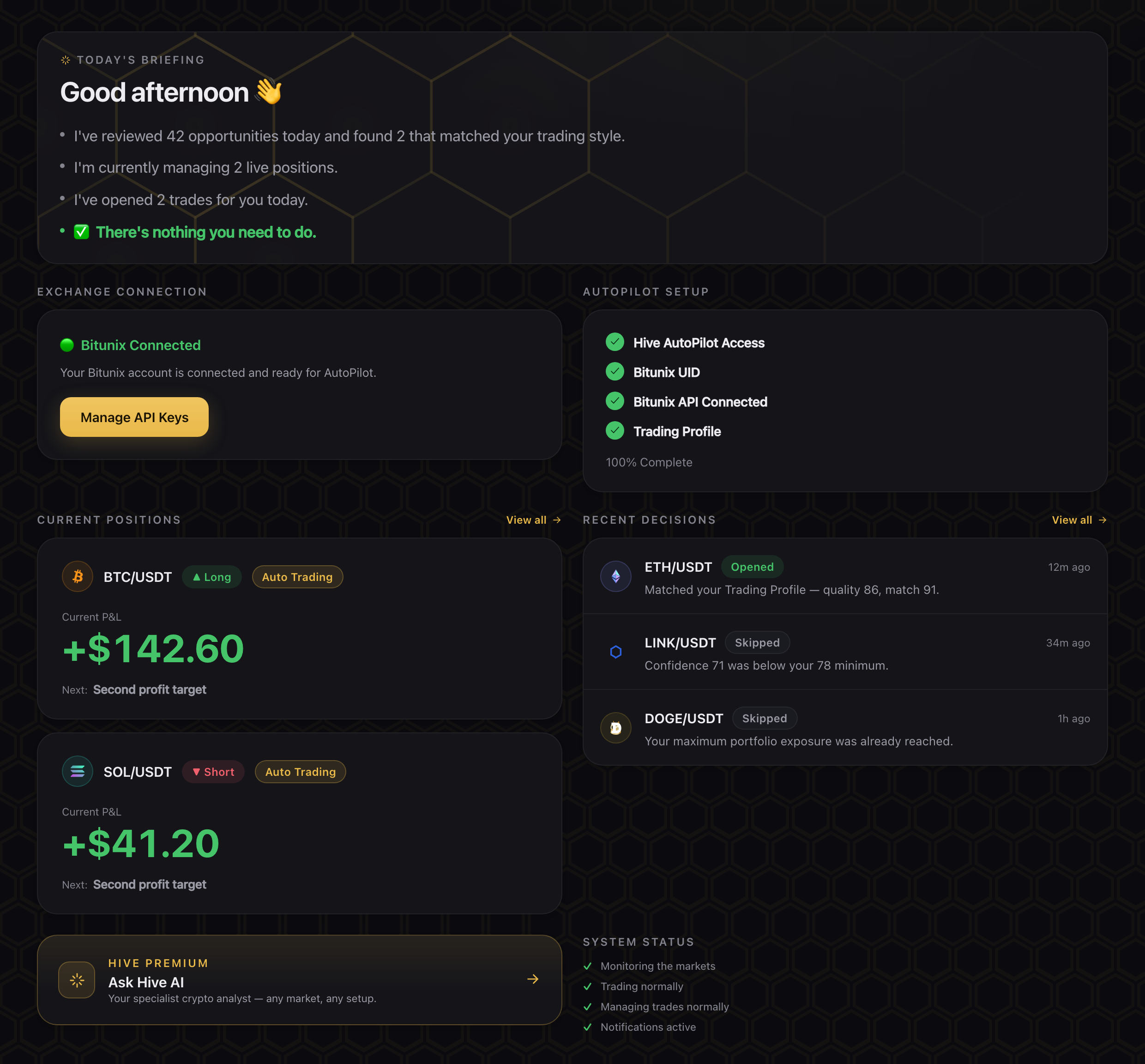 The Hive dashboard — today's AI briefing, connected exchange, live positions with real-time P&L, recent AutoPilot decisions and system status.